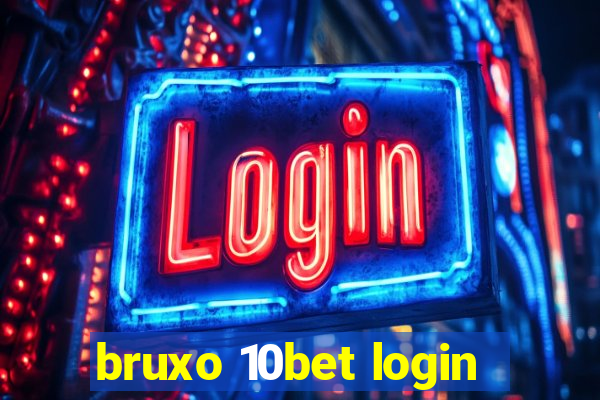 bruxo 10bet login